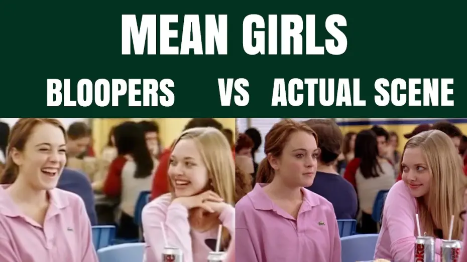 Watch film Mean Girls | mean girls | bloopers vs. actual scene