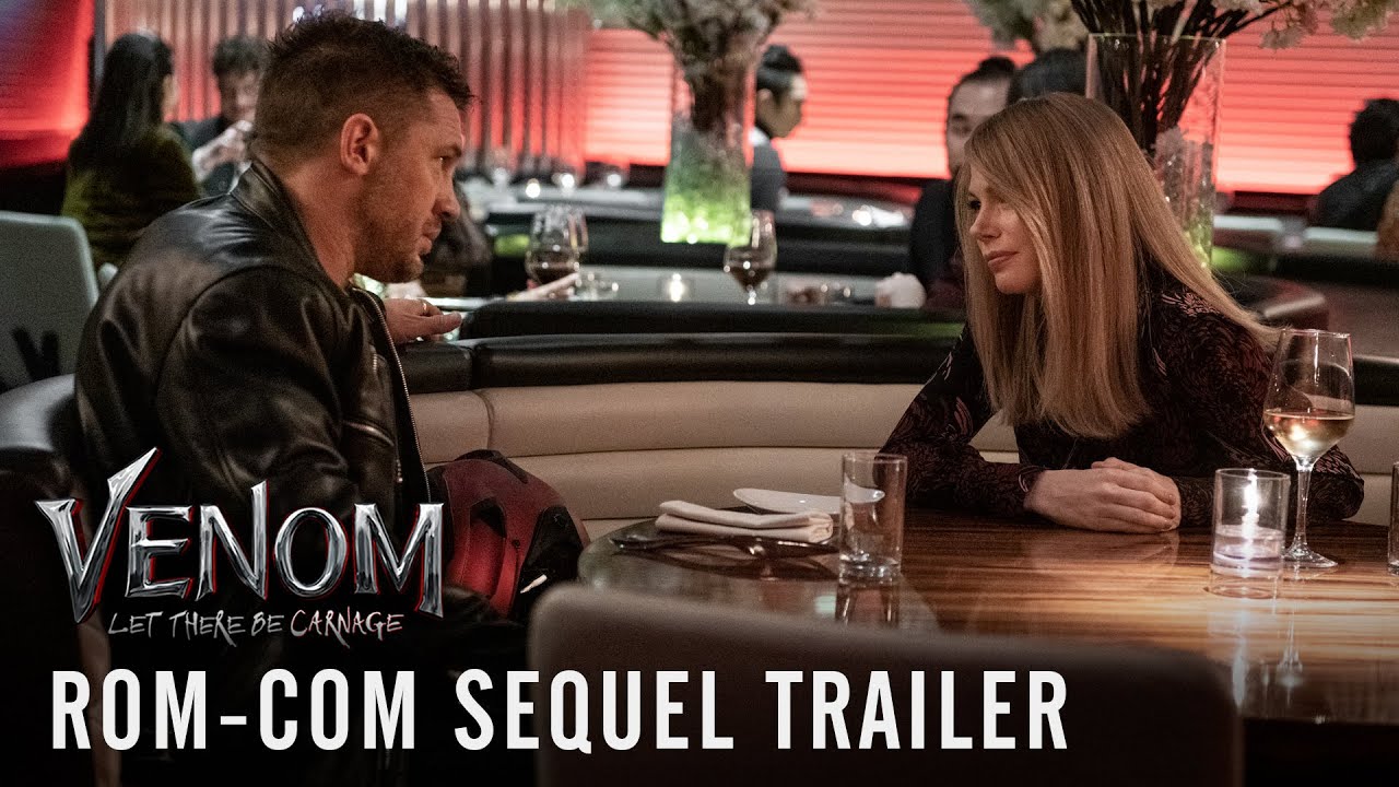 Watch film Venom: Let There Be Carnage | Rom-Com Sequel Trailer