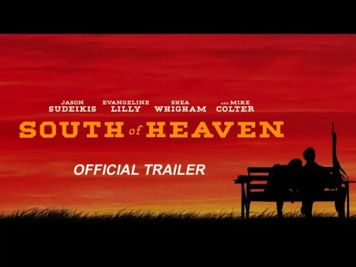 Watch film South of Heaven | SOUTH OF HEAVEN - Official Trailer