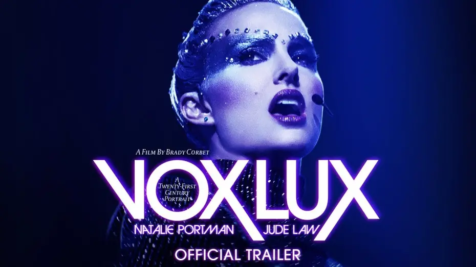 Watch film Vox Lux | Official Trailer