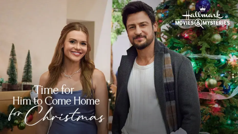 Watch film Time for Him to Come Home for Christmas | On Location - Time for Him to Come Home for Christmas - Hallmark Movies & Mysteries