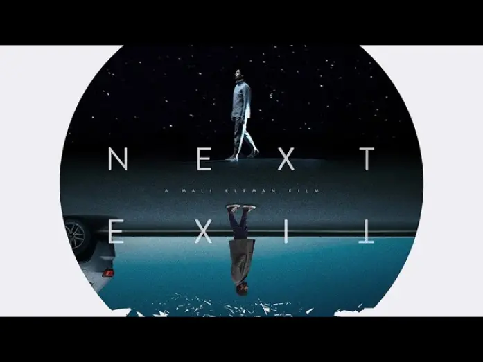 Watch film Next Exit | Между мирами / Следующий выход / Next Exit   2022   трейлер