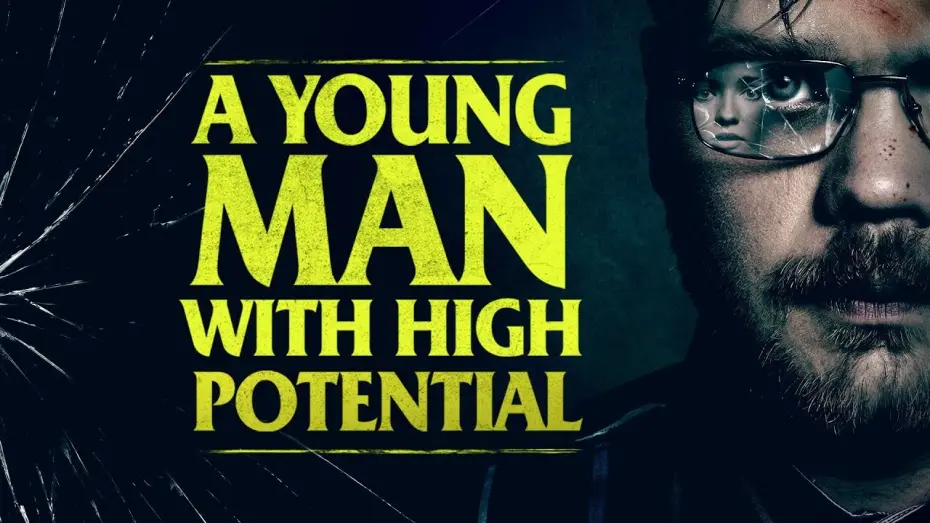 Watch film A Young Man With High Potential | A YOUNG MAN WITH HIGH POTENTIAL - FRIGHTFEST PRESENTS - OFFICIAL UK TRAILER -