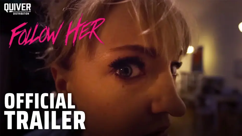 Watch film Follow Her | Official Trailer