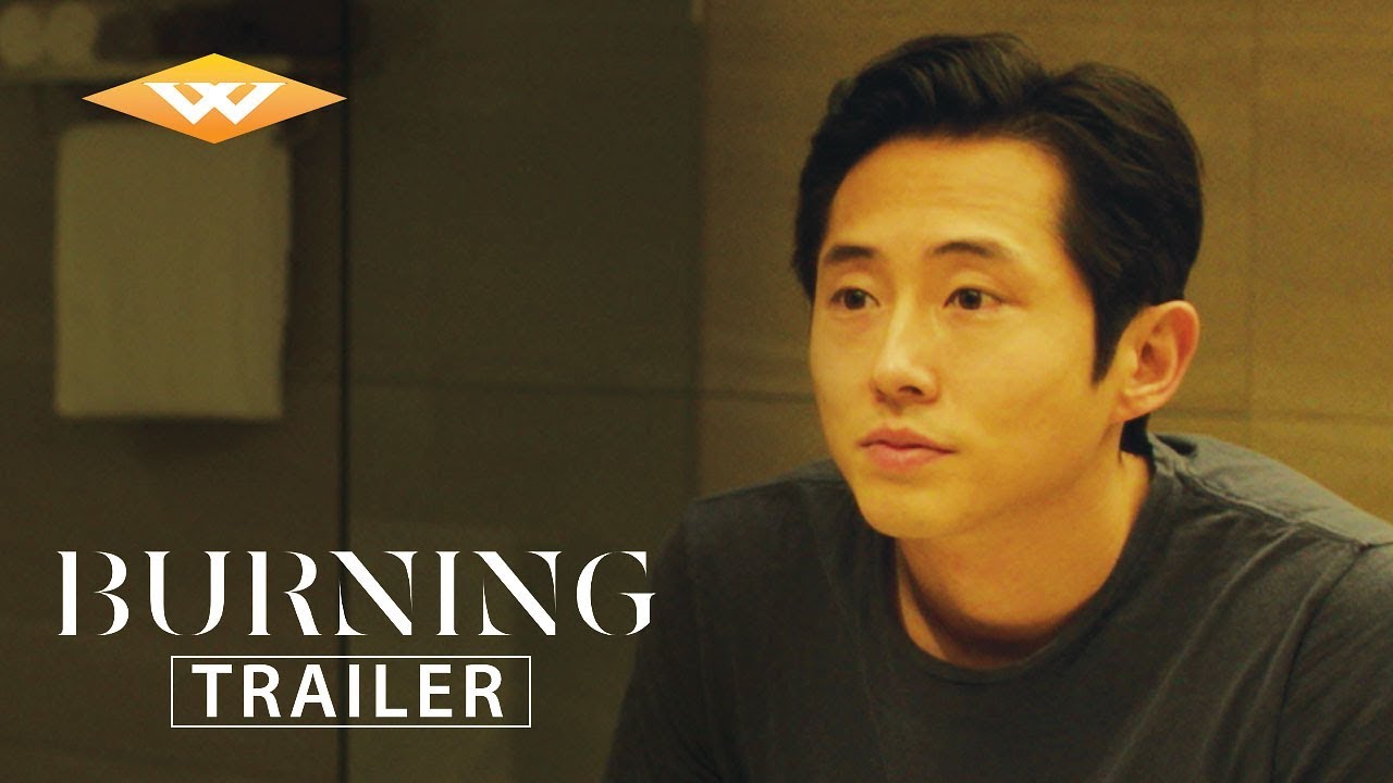 Watch film Burning | Official US Trailer