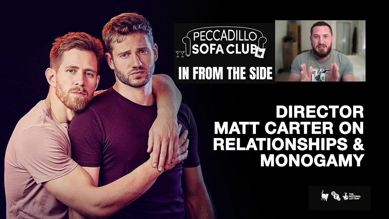 Watch film In from the Side | IN FROM THE SIDE - Director Matt Carter on Monogamy & Gay Relationships