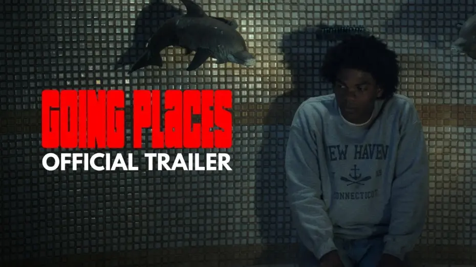 Watch film Going Places | Official Trailer