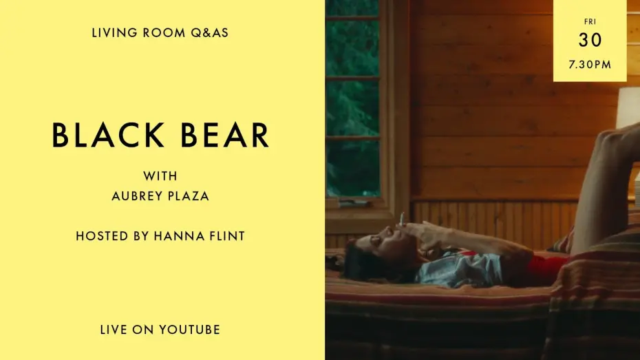 Watch film Black Bear | LIVING ROOM Q&As: Black Bear star Aubrey Plaza hosted by Hanna Flint