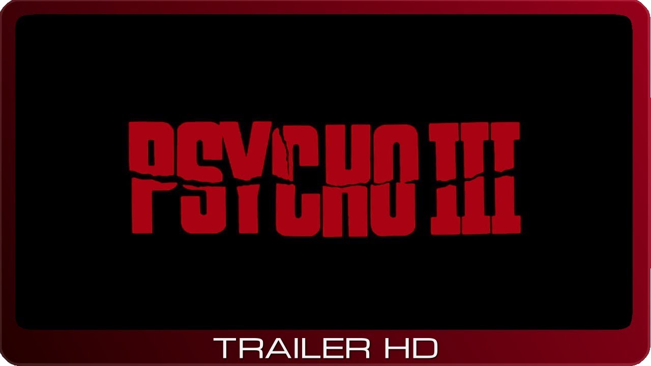 Watch film Psycho III | Psycho III ≣ 1986 ≣ Trailer