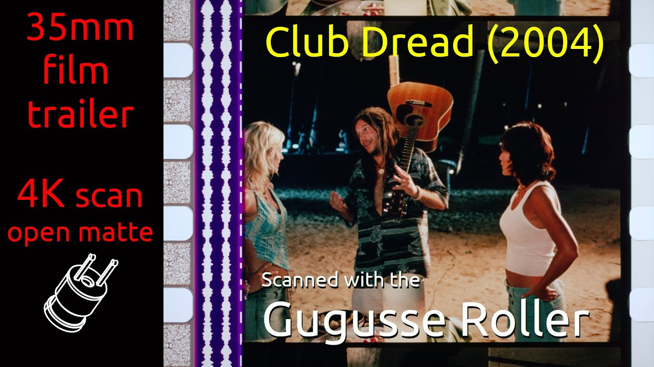 Watch film Club Dread | Club Dread (2004) 35mm film trailer, flat open matte 2160p