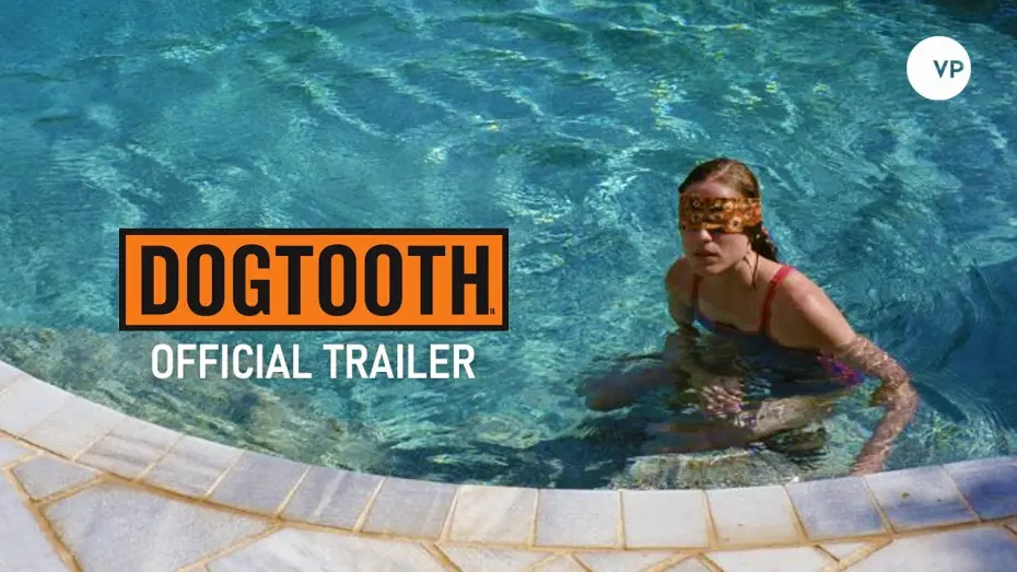 Watch film Dogtooth | Official UK trailer