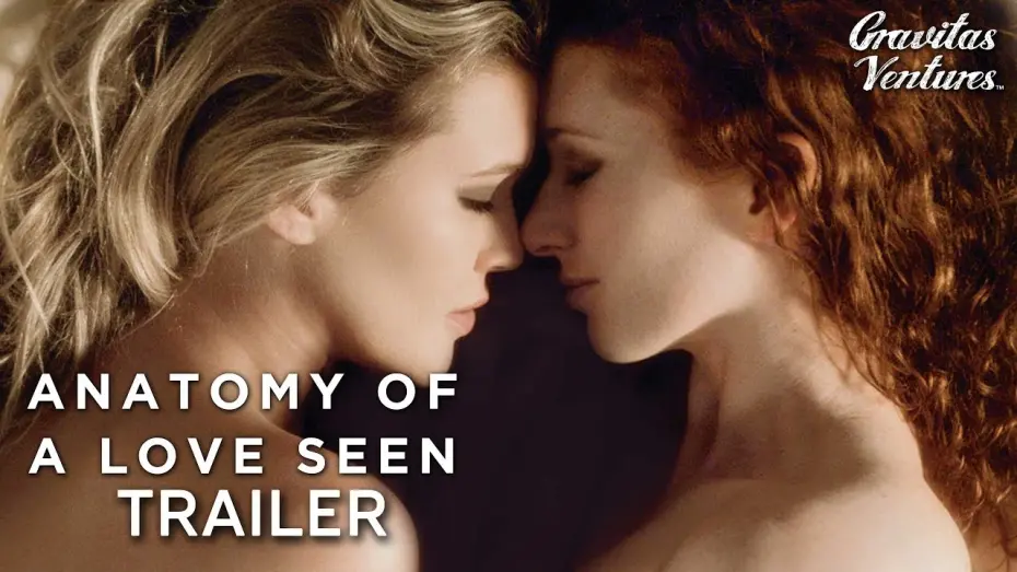 Watch film Anatomy of a Love Seen | Anatomy of a Love Seen - Trailer