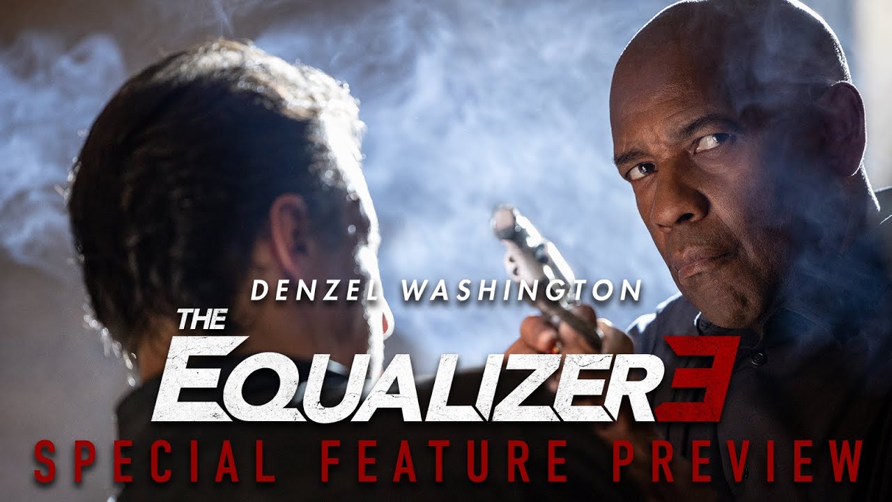 Watch film The Equalizer 3 | Special Features Preview