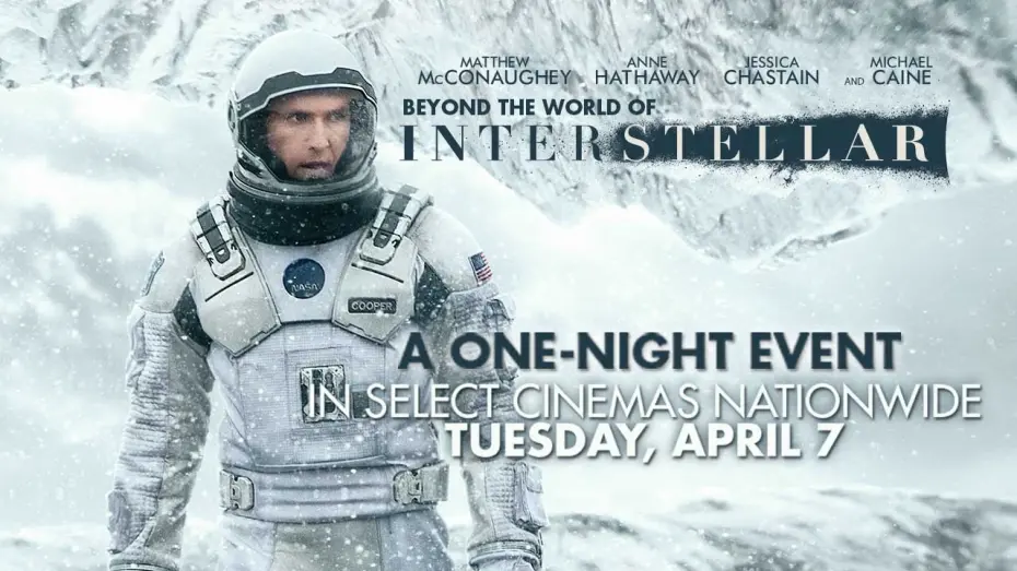 Watch film Interstellar | Beyond The World of Interstellar - A special one-night cinema event