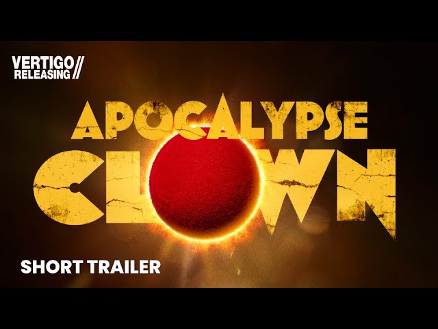 Watch film Apocalypse Clown | In Cinemas Now