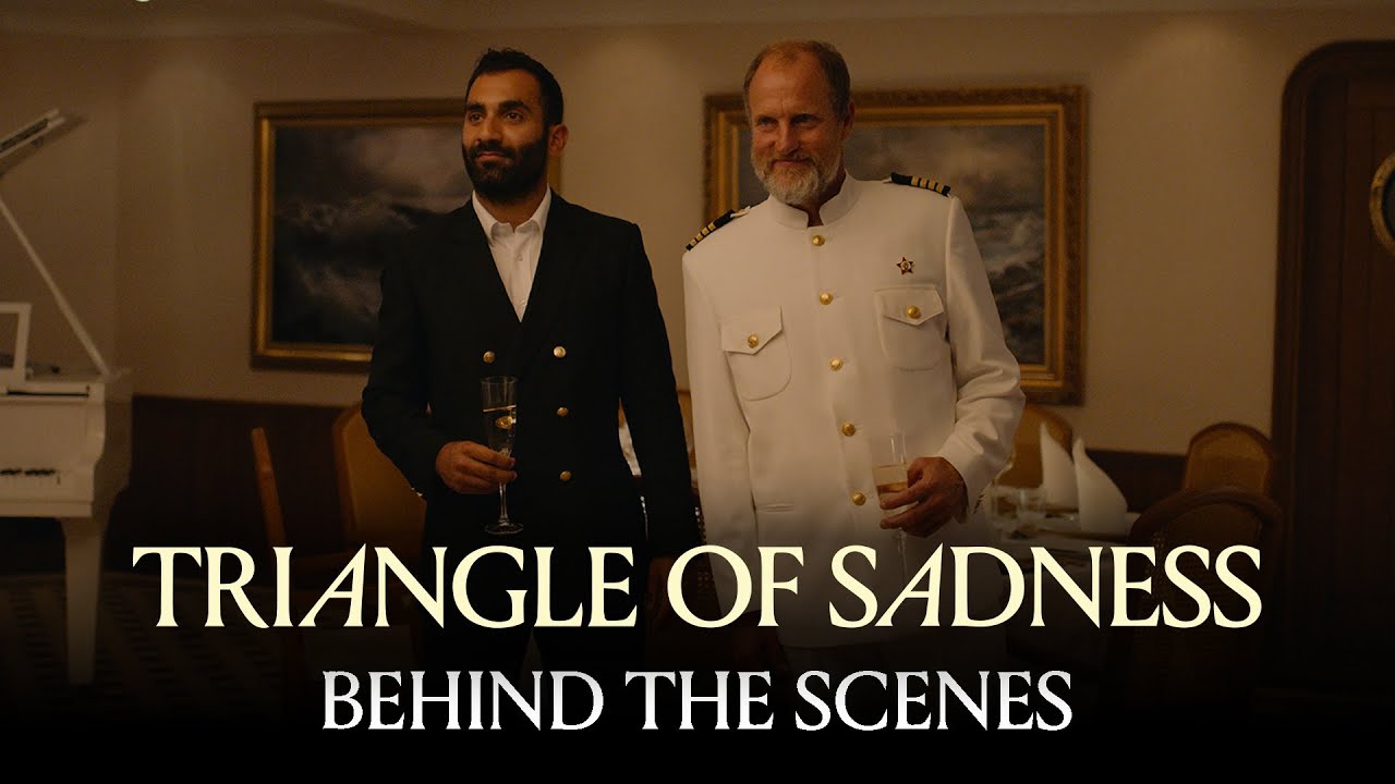 Watch film Triangle of Sadness | Behind the Scenes of “The Captain