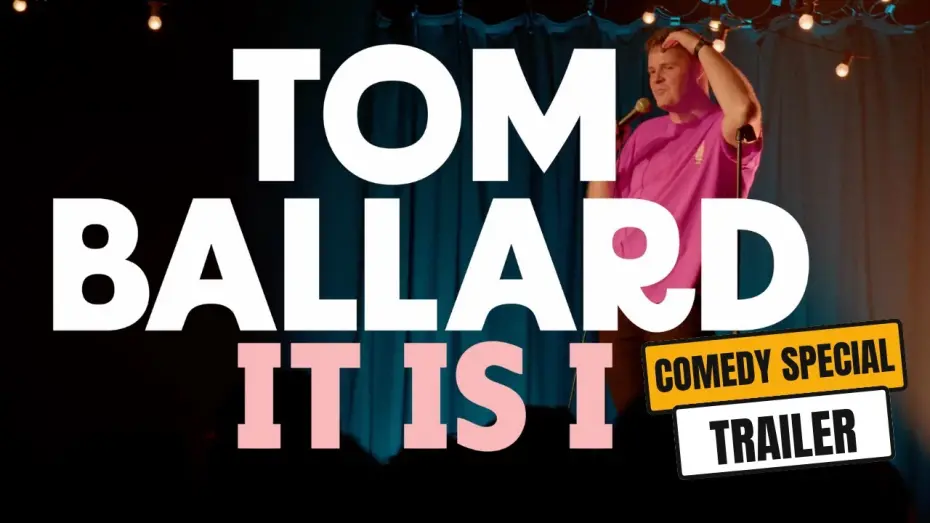 Watch film Tom Ballard: It Is I | Tom Ballard: IT IS I | Stand Up Comedy Special | Trailer