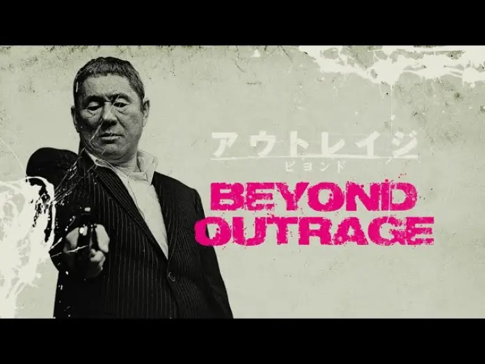 Watch film Beyond Outrage | Official Trailer [Subtitled]