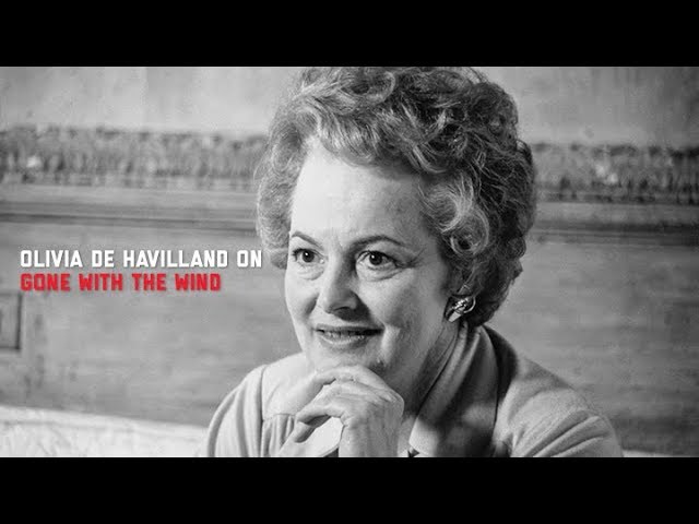 Watch film Gone with the Wind | Olivia de Havilland