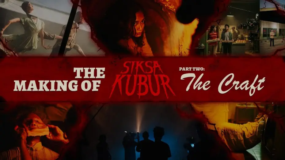 Watch film Grave Torture | The Making of Siksa Kubur (Part Two: The Craft)