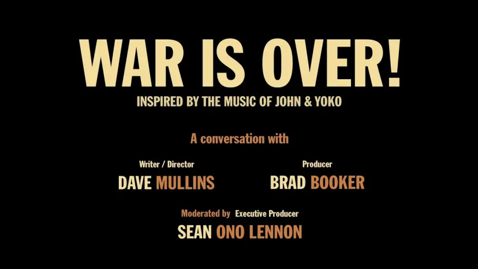 Watch film WAR IS OVER! Inspired by the Music of John & Yoko | A Conversation