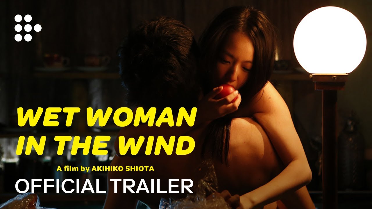 Watch film Wet Woman in the Wind | WET WOMAN IN THE WIND | Official Trailer | MUBI