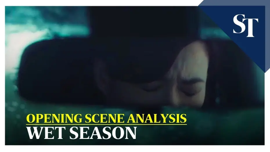 Watch film Wet Season | Wet Season opening scene analysis | The Straits Times