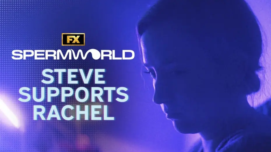 Watch film Spermworld | Steve Supports Rachel