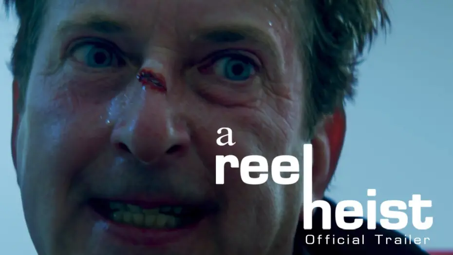 Watch film A Reel Heist | A Reel Heist - Trailer