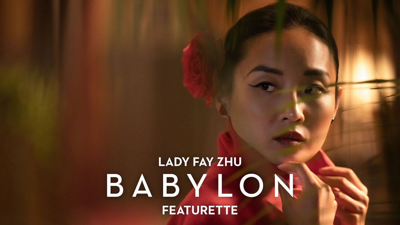 Watch film Babylon | Lady Fay Zhu Featurette