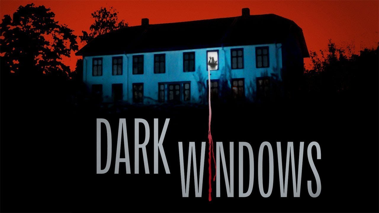 Watch film Dark Windows | Official Trailer