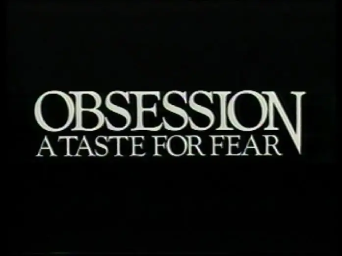 Watch film Obsession: A Taste for Fear | Obsession A Taste For Fear 1988 - U.S. Trailer