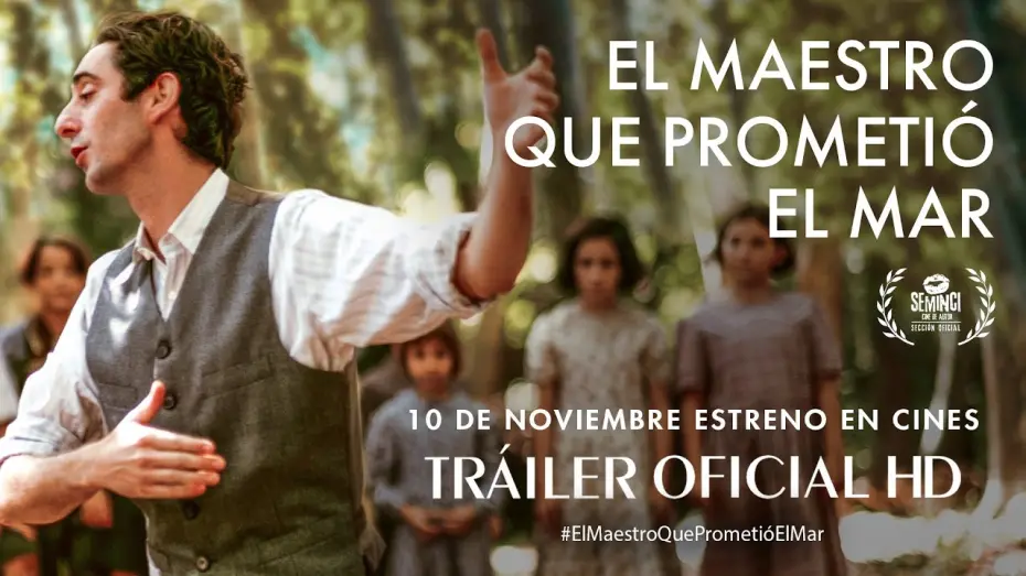 Watch film The Teacher Who Promised the Sea | EL MAESTRO QUE PROMETIÓ EL MAR. Tráiler oficial. 10 de noviembre en cines.