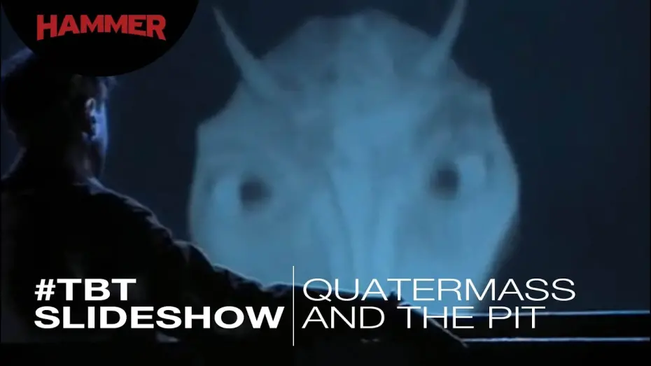 Watch film Quatermass and the Pit | Quatermass And The Pit / #ThrowbackThursday Slideshow