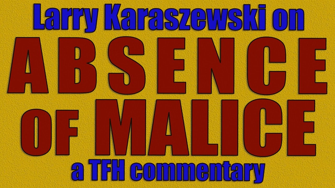 Watch film Absence of Malice | Larry Karaszewski on ABSENCE OF MALICE