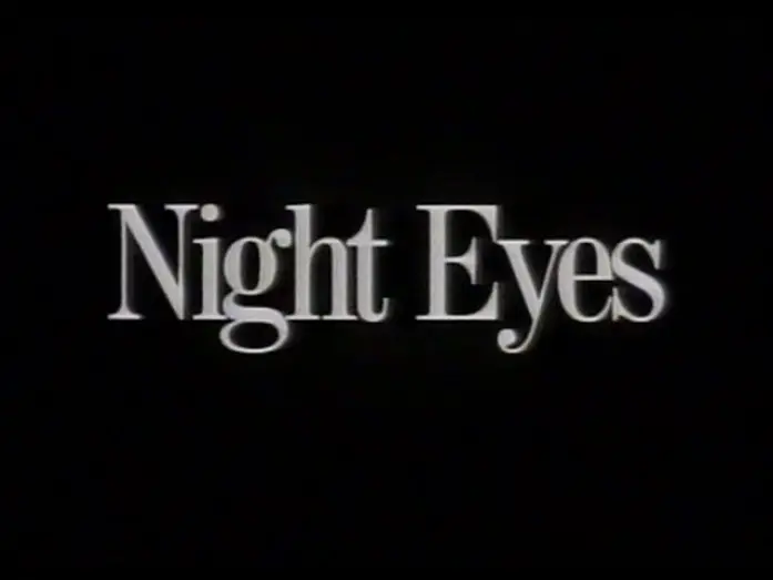 Watch film Night Eyes | Night Eyes (1990) Trailer