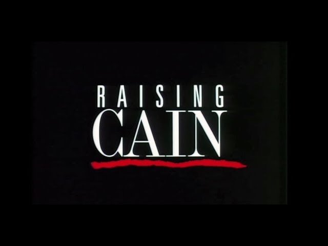 Watch film Raising Cain | Original Trailer