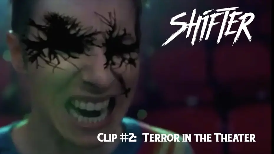 Watch film Shifter | SHIFTER (2020) - Clip #2: Terror in the Theater