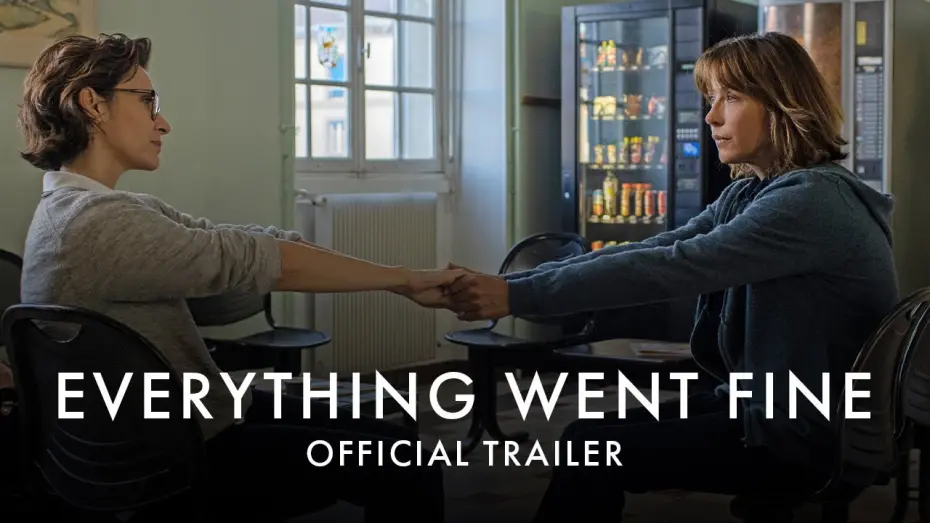 Watch film Everything Went Fine | Official UK Trailer 2