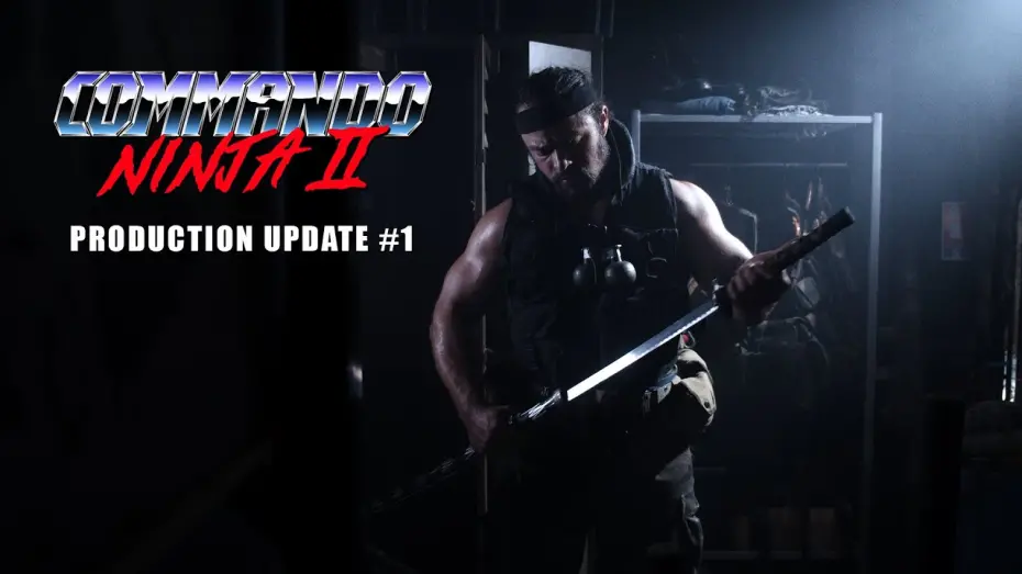 Watch film Commando Ninja 2: Invasion America | COMMANDO NINJA 2 - Production Update Teaser #1