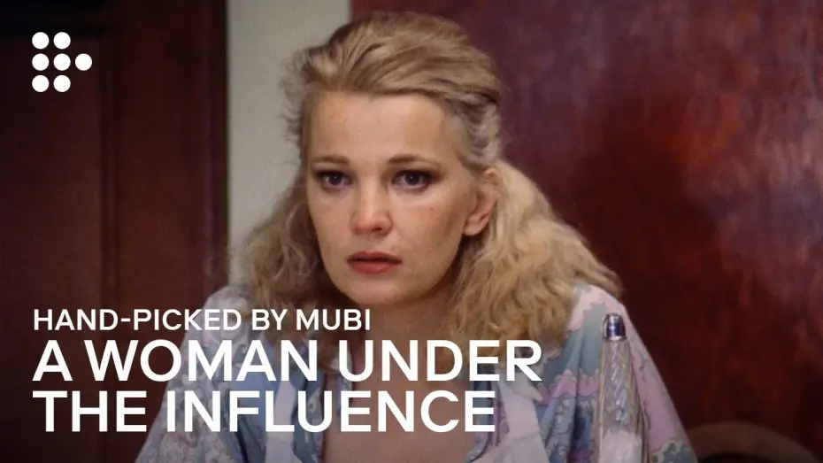 Watch film A Woman Under the Influence | Hand-picked by MUBI