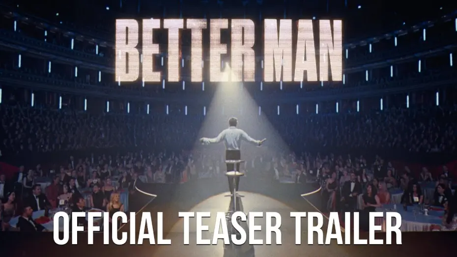 Watch film Better Man | Official Teaser Trailer