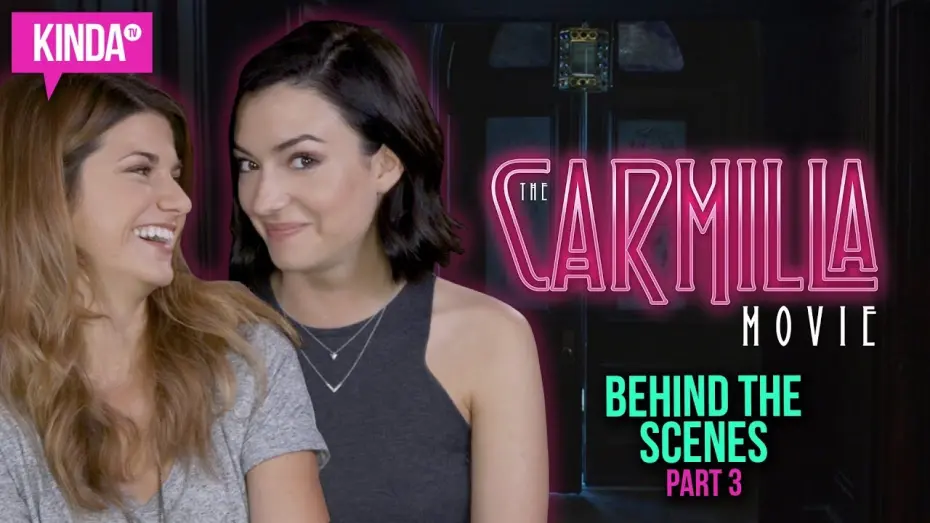 Watch film The Carmilla Movie | BEHIND THE SCENES w/ NATASHA + ELISE | KindaTV