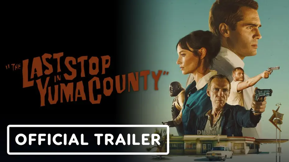 Watch film The Last Stop in Yuma County | The Last Stop in Yuma County - Official Trailer (2024)