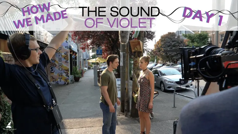 Watch film The Sound of Violet | Day 1: How We Made The Sound of Violet