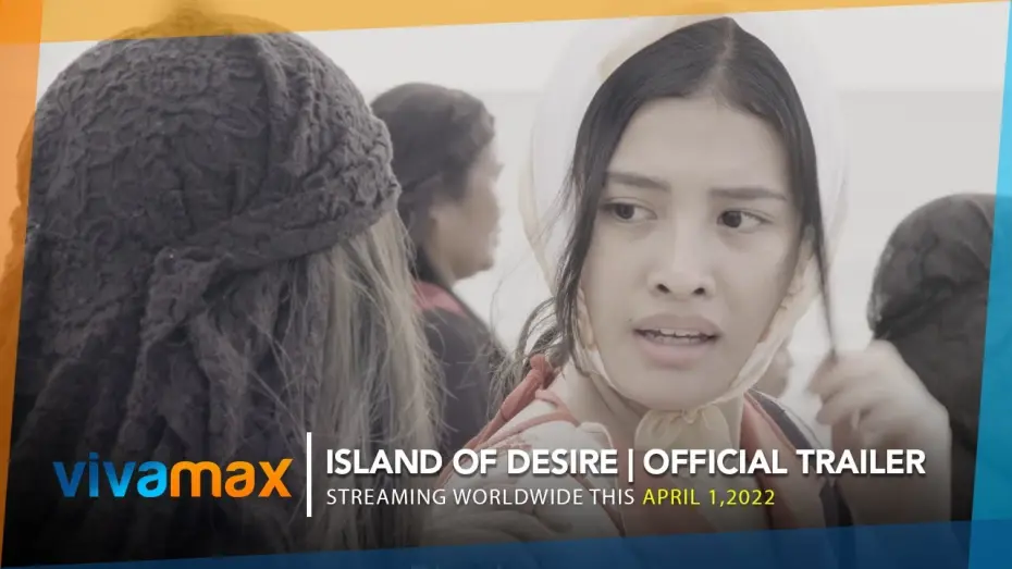 Watch film Island of Desire | ISLAND OF DESIRE | Official Trailer | Streaming this April 1 exclusively on Vivamax