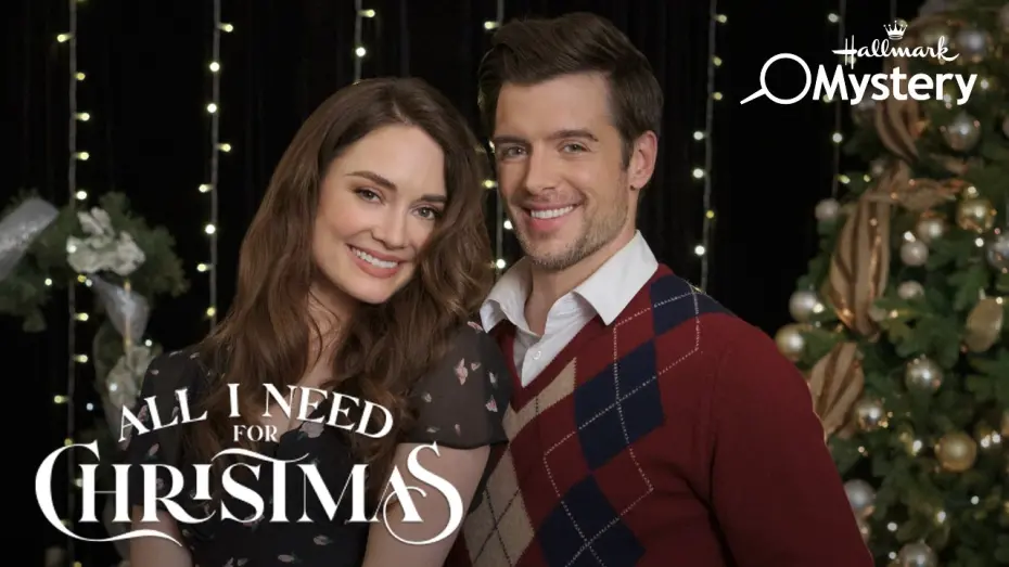 Watch film All I Need for Christmas | Preview - All I Need for Christmas - Starring Mallory Jansen and Dan Jeannotte