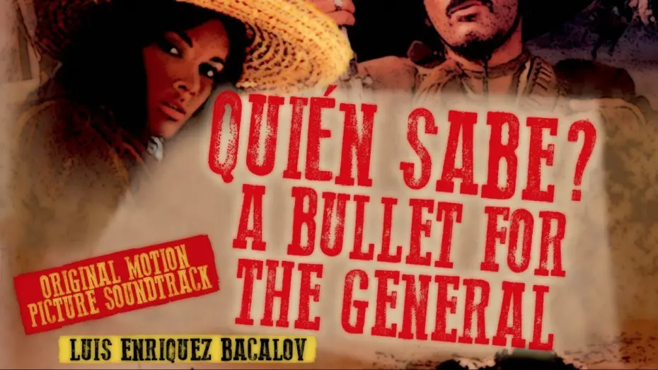 Watch film A Bullet for the General | Quién Sabe? - A Bullet for The General ● Ya Me Voy (Vocal) ● Luis Bacalov (HQ Audio)