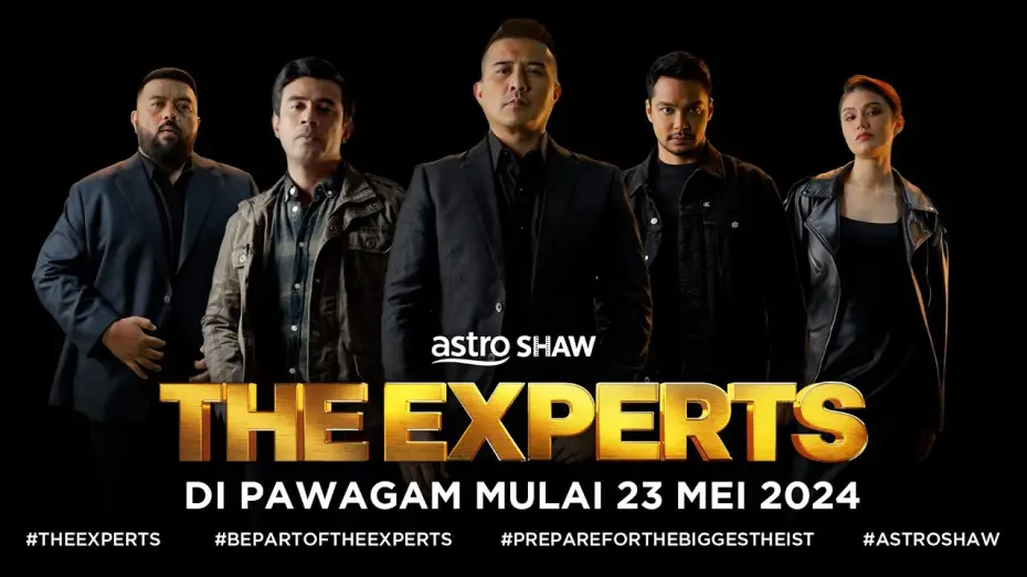 Watch film The Experts | THE EXPERTS - FIRST TEASER | DI PAWAGAM 23 MEI 2024