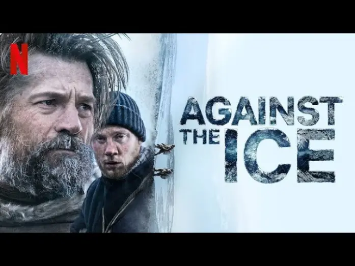 Watch film Against the Ice | Борьба со льдом - русский трейлер | Netflix